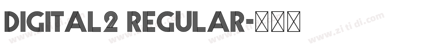 Digital2 Regular字体转换